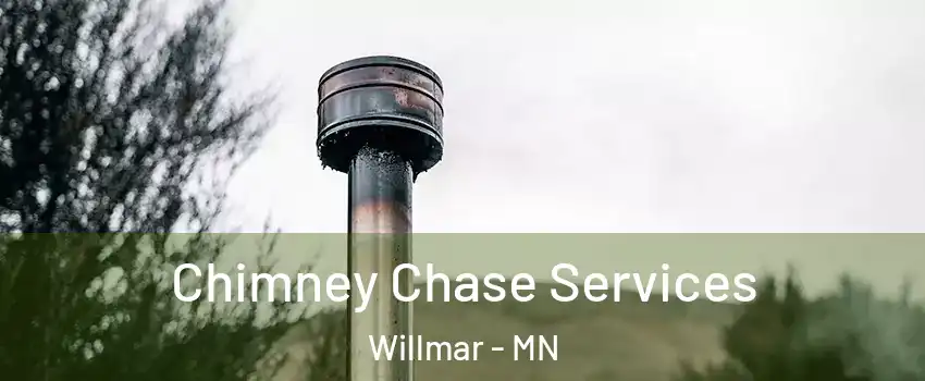  Chimney Chase Services Willmar - MN