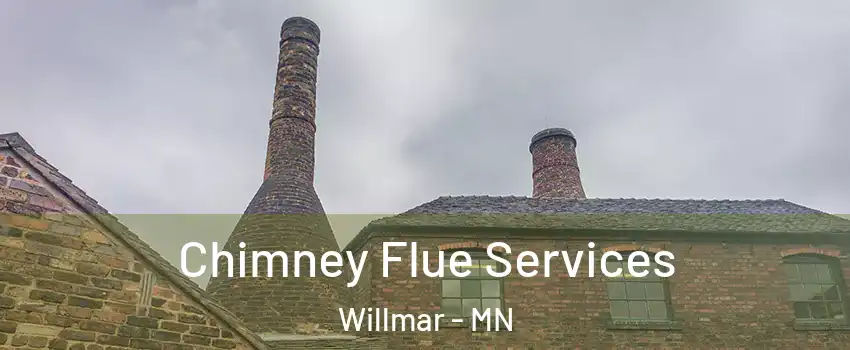  Chimney Flue Services Willmar - MN