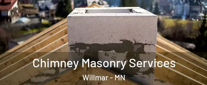 Chimney Masonry Services Willmar - MN