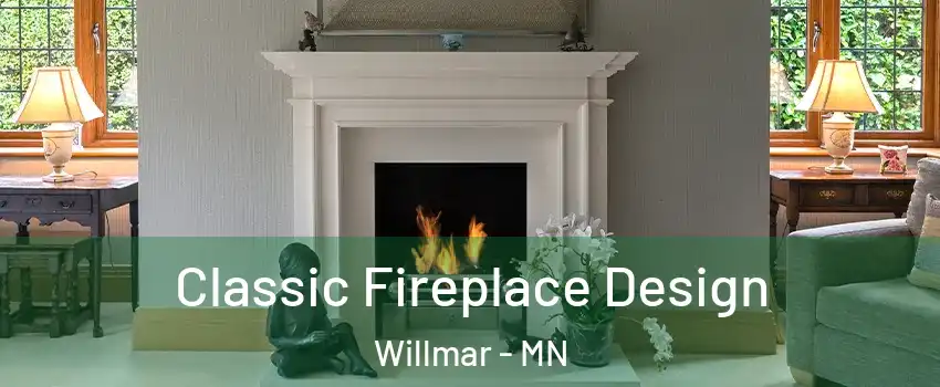  Classic Fireplace Design Willmar - MN