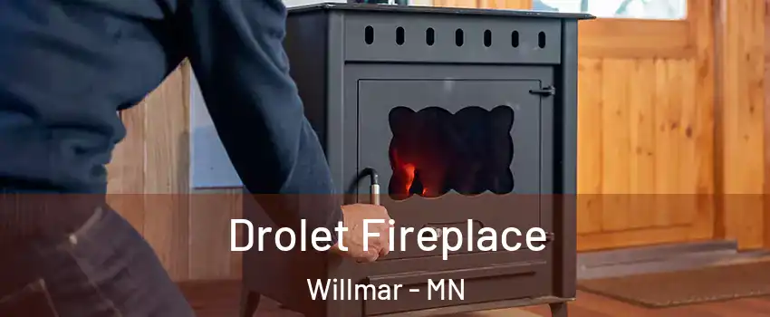  Drolet Fireplace Willmar - MN