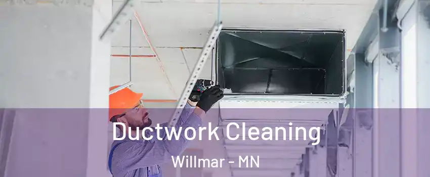  Ductwork Cleaning Willmar - MN