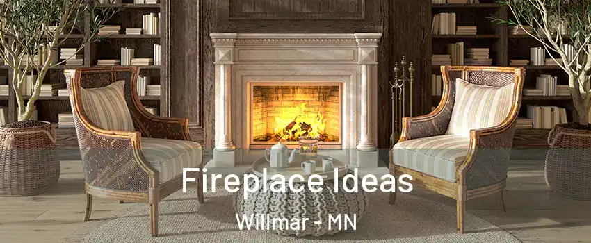  Fireplace Ideas Willmar - MN