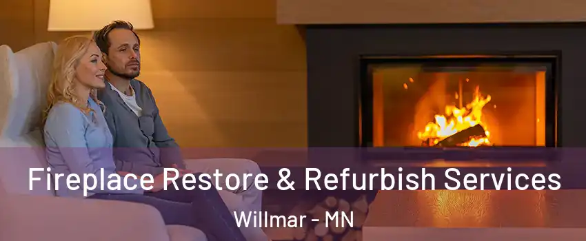  Fireplace Restore & Refurbish Services Willmar - MN