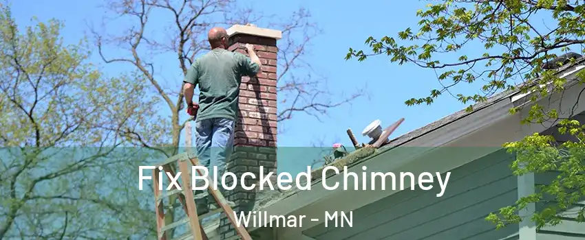  Fix Blocked Chimney Willmar - MN