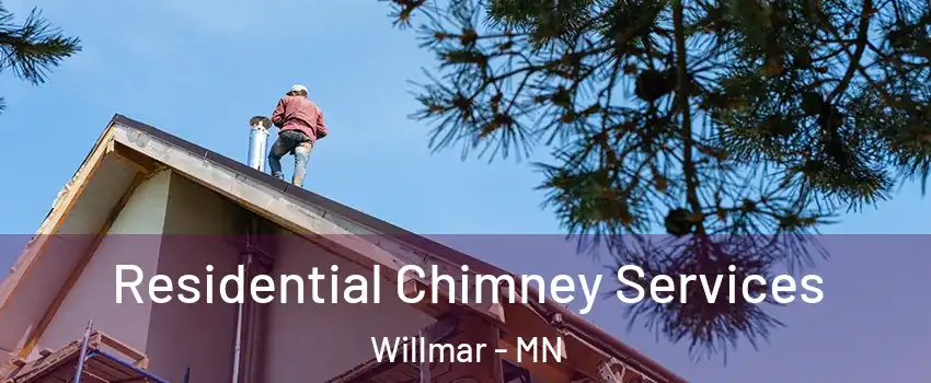  Residential Chimney Services Willmar - MN