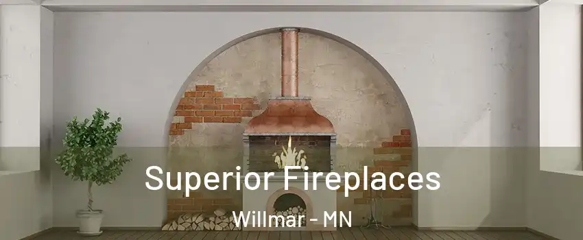  Superior Fireplaces Willmar - MN